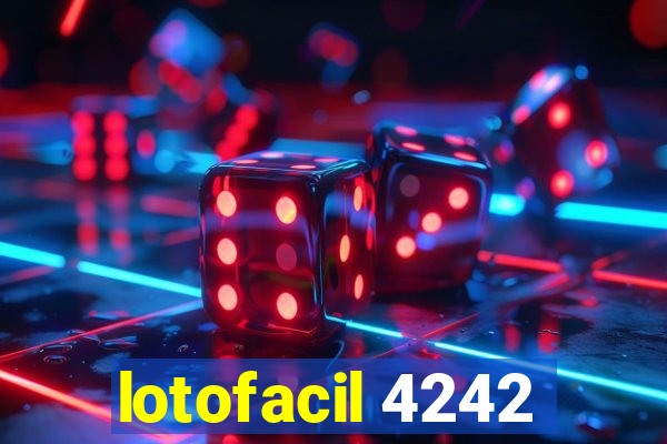 lotofacil 4242